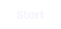 Start