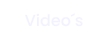 Video´s