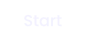 Start
