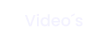 Video´s