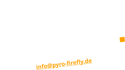 Oliver Netz: Communications Manager Ich bin für die Homepage zuständig. Ich helfe euch aber auch gerne bei euern Fragen zum Thema  Pyro. Keine Frage ist zu blöd, schreibt mir einfach.     info@pyro-firefly.de